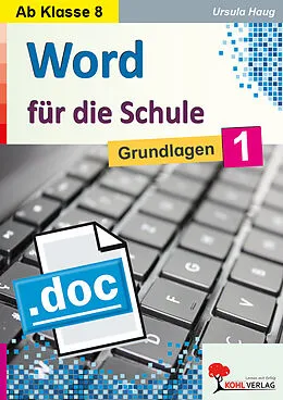 E-Book (pdf) Word für die Schule / Band 1 von Ursula Haug