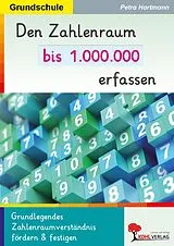 E-Book (pdf) Den Zahlenraum bis 1.000.000 erfassen von Petra Hartmann