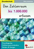 E-Book (pdf) Den Zahlenraum bis 1.000.000 erfassen von Petra Hartmann