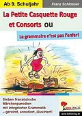 E-Book (pdf) La Petite Casquette Rouge et Consorts ou La grammaire n'est pas l'enfer! von Franz Schlosser