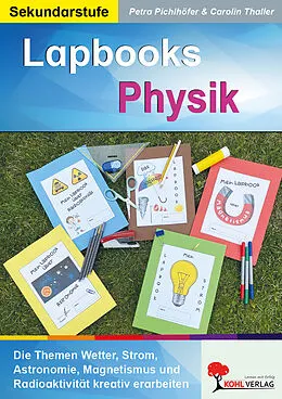 E-Book (pdf) Lapbooks Physik von Petra Pichlhöfer, Carolin Thaller