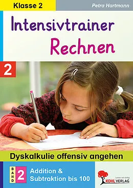 E-Book (pdf) Intensivtrainer Rechnen / Klasse 2 - Band 2: Addition und Subtraktion bis 100 von Petra Hartmann