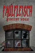 E-Book (epub) Faulfleisch von Vincent Voss