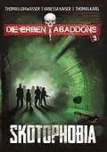 E-Book (epub) Skotophobia von Thomas Lohwasser, Vanessa Kaiser, Thomas Karg