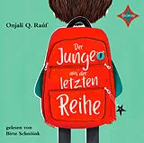 Audio CD (CD/SACD) Der Junge aus der letzten Reihe von Onjali Q. Raúf