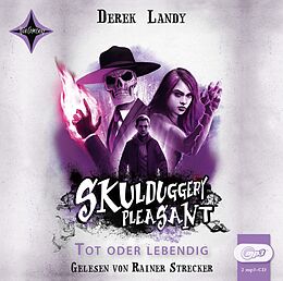 Audio CD (CD/SACD) Skulduggery Pleasant 14 - Tot oder lebendig von Derek Landy