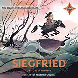 Audio CD (CD/SACD) Siegfried, der Drachentöter von Anna Kindermann