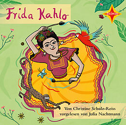 Audio CD (CD/SACD) Frida Kahlo von Christine Schulz-Reiss
