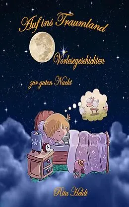 E-Book (epub) Auf ins Traumland von R. D. V. Heldt