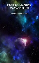 eBook (epub) From round cities to space rings de Antonio Pinto Renedo