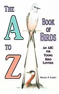 E-Book (epub) The A to Z Book of Birds von Michael P. Earney