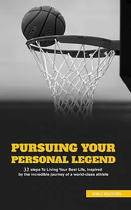 E-Book (epub) Pursuing Your Personal Legend von Achille Wealth
