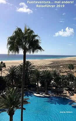 E-Book (epub) Fuerteventura... mal anders! Reiseführer 2019 von Andrea Müller Deutsch