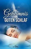E-Book (epub) Das Geheimnis vom guten Schlaf von Sylvia Link