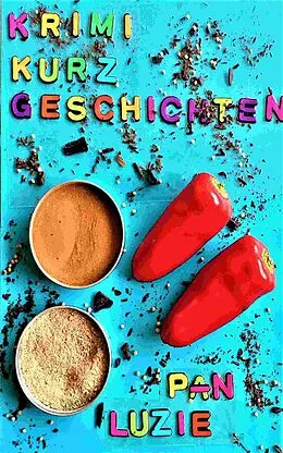 E-Book (epub) Krimi-Kurzgeschichten von Luzie Pan