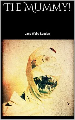 E-Book (epub) The Mummy! von Jane Webb Loudon