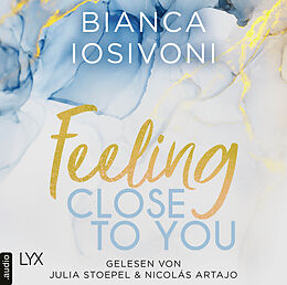 Audio Download Feeling Close to You von Iosivoni, Bianca