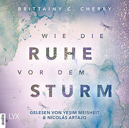 Audio Download Wie die Ruhe vor dem Sturm von Cherry, Brittainy C.