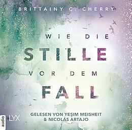 Audio Download Wie die Stille vor dem Fall. Zweites Buch von Cherry, Brittainy C.