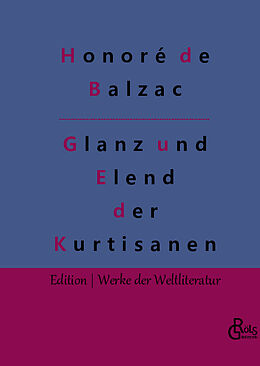 Fester Einband Glanz und Elend der Kurtisanen von Honoré de Balzac