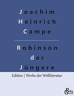 Kartonierter Einband Robinson der Jüngere von Joachim Heinrich Campe