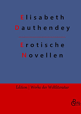 Fester Einband Erotische Novellen von Elisabeth Dauthendey