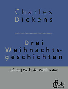 Kartonierter Einband Drei Weihnachtsgeschichten von Charles Dickens