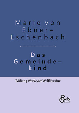 Fester Einband Das Gemeindekind von Marie von Ebner-Eschenbach