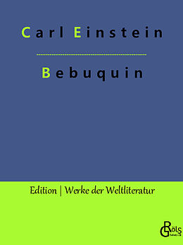 Kartonierter Einband Bebuquin von Carl Einstein