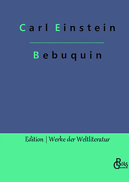 Fester Einband Bebuquin von Carl Einstein