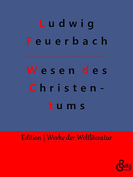 Kartonierter Einband Wesen des Christentums von Ludwig Feuerbach
