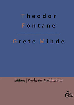 Fester Einband Grete Minde von Theodor Fontane