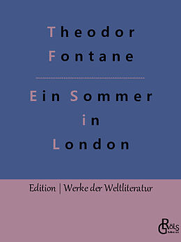 Kartonierter Einband Ein Sommer in London von Theodor Fontane