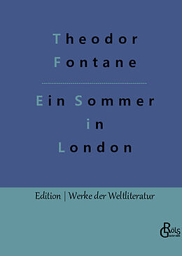Fester Einband Ein Sommer in London von Theodor Fontane