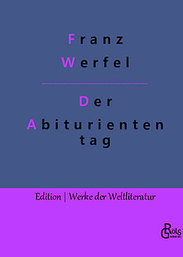 Fester Einband Der Abituriententag von Franz Werfel