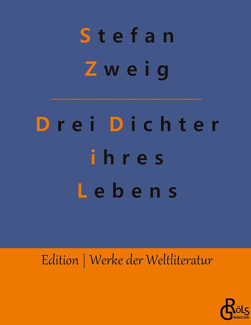 Drei Dichter ihres Lebens