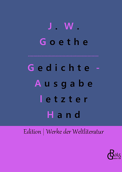 Gedichte - Ausgabe letzter Hand