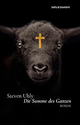 E-Book (epub) Die Summe des Ganzen von Steven Uhly