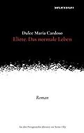E-Book (epub) Eliete. Das Normale Leben von Dulce Maria Cardoso