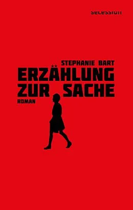 E-Book (epub) Erzählung zur Sache von Stephanie Bart