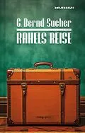 E-Book (pdf) Rahels Reise von C. Bernd Sucher