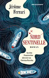 Fester Einband Nord Sentinelle von Jérôme Ferrari