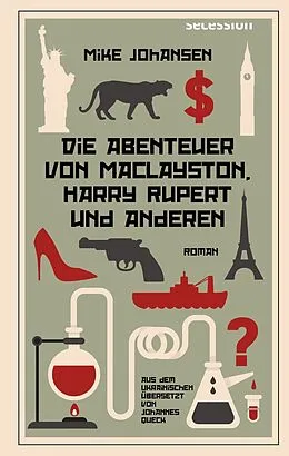 E-Book (epub) Die Abenteuer von MacLayston, Harry Rupert und anderen von Mike Johansen