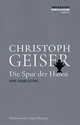 Fester Einband Die Spur der Hasen von Christoph Geiser