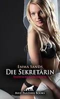 E-Book (epub) Die Sekretärin | Erotische Geschichte von Emma Sands