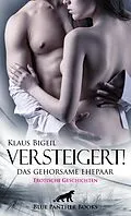 E-Book (epub) Versteigert! Das gehorsame Ehepaar | Erotische Geschichten von Klaus Bigeil