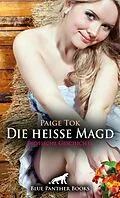 E-Book (pdf) Die heiße Magd | Erotische Geschichte von Paige Tok
