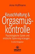 E-Book (pdf) Keuschhaltung und Orgasmuskontrolle | Erotischer Ratgeber von Arne Hoffmann