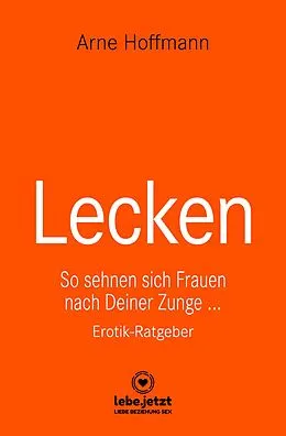 E-Book (pdf) Lecken | Erotischer Ratgeber von Arne Hoffmann