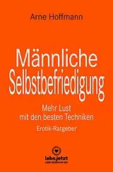 E-Book (epub) Männliche Selbstbefriedigung | Erotischer Ratgeber von Arne Hoffmann
